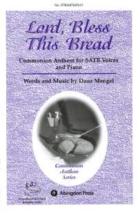 Mengel, D: Lord, Bless This Bread