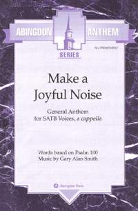 Smith, G A: Make a Joyful Noise