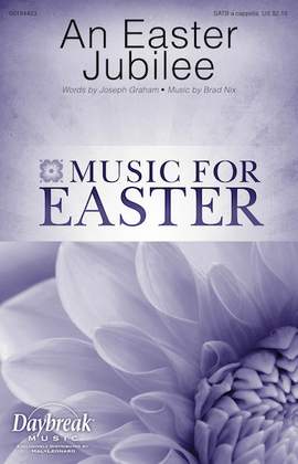 Brad Nix: An Easter Jubilee