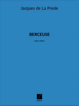 Jacques de la Presle: Berceuse