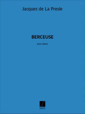 Jacques de la Presle: Berceuse