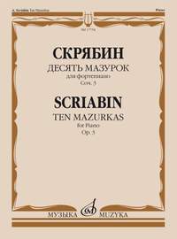 Alexander Scriabin: Ten Mazurkas, Op. 3