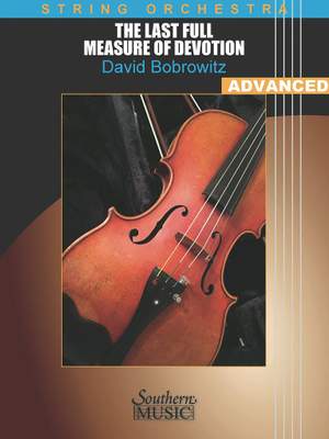 David Bobrowitz: The Last Full Measure of Devotion