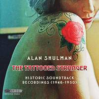 Alan Shulman: The Tattooed Stranger