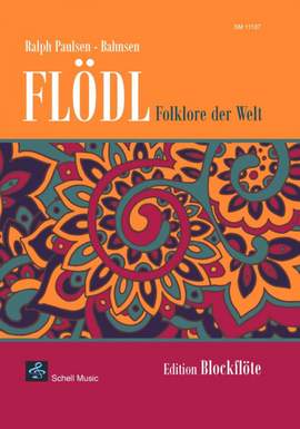 Ralph Paulsen-Bahnsen: FLÖDL - Folklore der Welt