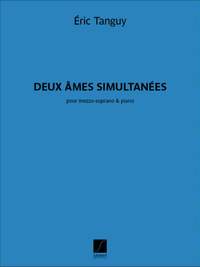 Eric Tanguy: Deux âmes simultanées