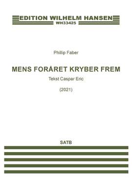 Phillip Faber: Mens Foråret Kryber Frem