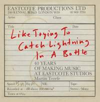 Like Trying to Catch Lightning in a Bottle: 40 Years of Making Music at Eastcote Studios