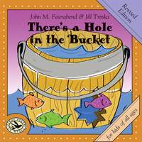 There's a Hole in the Bucket (Revised Edition)