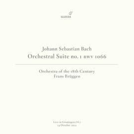 J.S. Bach: Orchestral Suite No. 1 in C Major, BWV 1066 (Live in Groningen, 10/14/2012)
