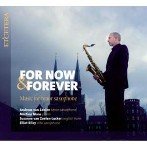 For Now & Forever: Music For Tenor Saxophone