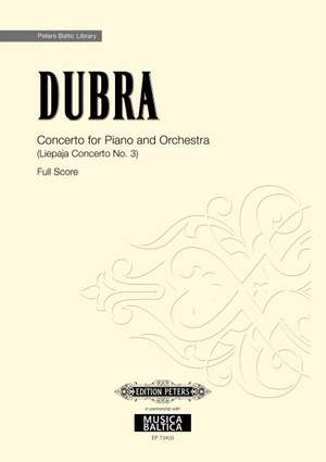 Dubra, Rihards: Concerto for Piano and Orchestra (score)