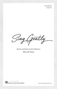 Eric Whitacre: Sing Gently