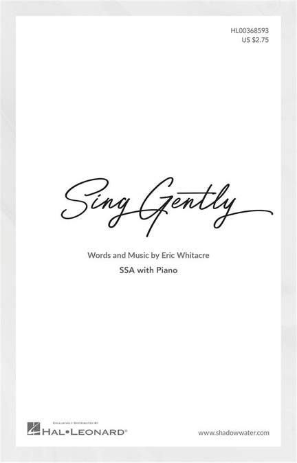 Eric Whitacre: Sing Gently