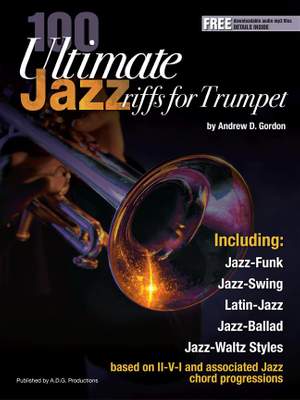 Andrew D. Gordon: 100 Ultimate Jazz Riffs for Trumpet