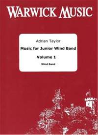 Music for Junior Wind Band Vol. 1