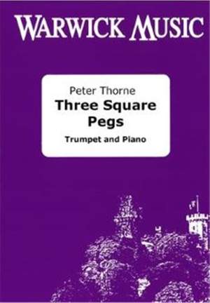 Peter Thorne: Three Square Pegs
