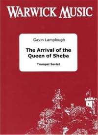 Gavin Lamplough: The Arrival of The Queen of Sheba