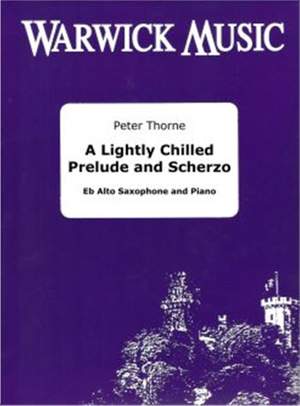 Peter Thorne: A Lightly Chilled Prelude and Scherzo
