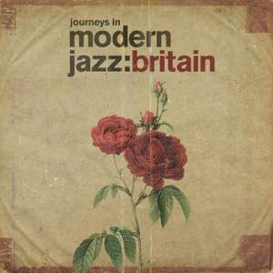 Journeys in Modern Jazz: Britain