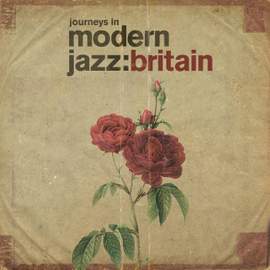 Journeys in Modern Jazz: Britain