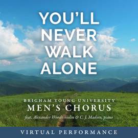 You'll Never Walk Alone (From 'Carousel') [Virtual Performance]