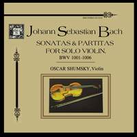 Bach: The Sonatas and Partitas for Solo Violin, BWV 1001-1006