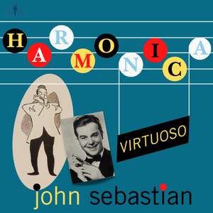 John Sebastian: Harmonica Virtuoso