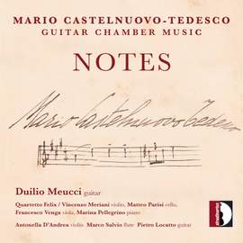 Castelnuovo-Tedesco: Guitar Chamber Music