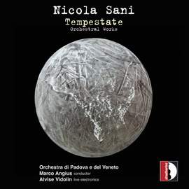 Nicola Sani: Tempestate & Other Works