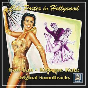 Cole Porter in Hollywood: Can-Can & Kiss me Kate (Original Soundtracks)
