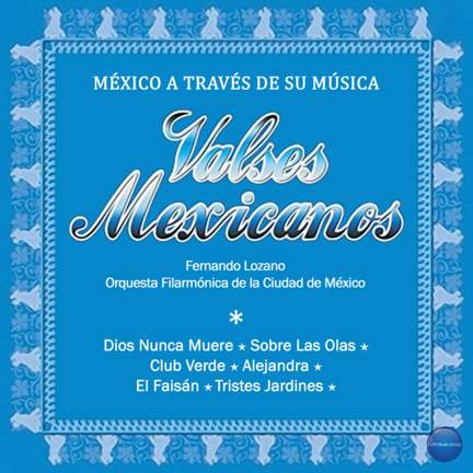 México a Través de Su Música