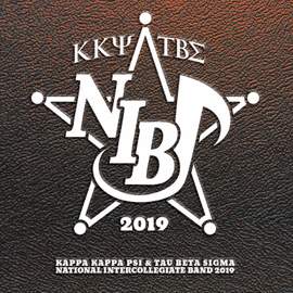 2019 Kappa Kappa Psi & Tau Beta Sigma National Intercollegiate Band (Live)