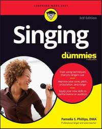 Singing For Dummies: 3rd Edition