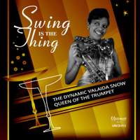 Swing is the Thing: The Dynamic Valaida Snow, Queen of the Trumpet