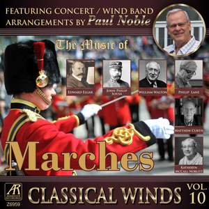 Classical Winds, Vol. 10: Marches
