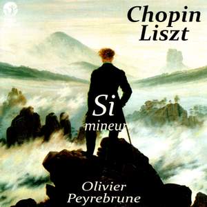 Chopin & Liszt: Si mineur