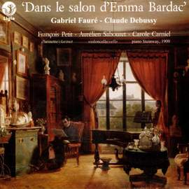 Fauré & Debussy : Dans le salon d'Emma Bardac