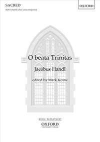 Handl, Jacobus: O beata Trinitas