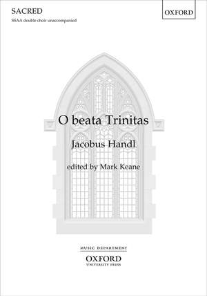Handl, Jacobus: O beata Trinitas