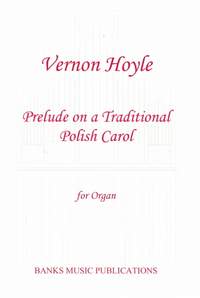 Vernon Hoyle: Prelude on a Traditional Polish Carol