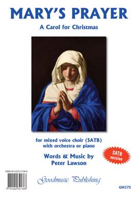 Peter Lawson: Mary’s Prayer SATB