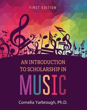 An Introduction to Scholarship in Music