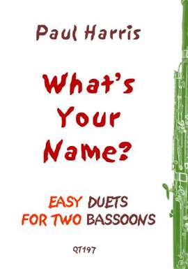 Paul Harris: What's Your Name? Easy Duets for Two Bassoons