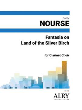 Nancy Nourse: Fantasia on Land of the Silver Birch