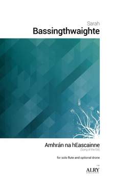 Sarah Bassingthwaighte: Amhrán na hEascainne [Song of the Eel]