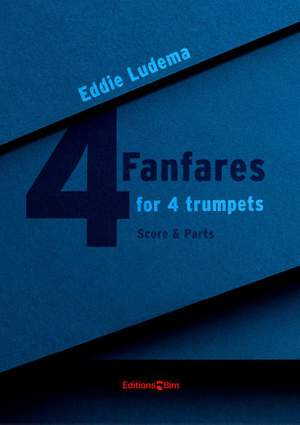 Eddie Ludema: 4 Fanfares for 4 Trumpets