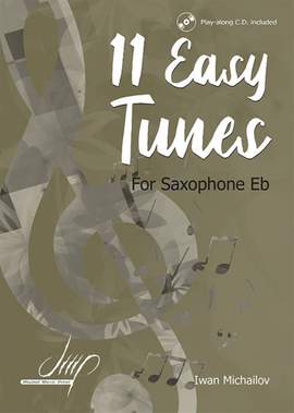 Iwan Michailov: 11 Easy Tunes for Eb Saxophone