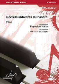 Reynaldo Hahn: Decrets Indolents
