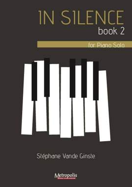Stephane vande Ginste: In Silence, Book 2,